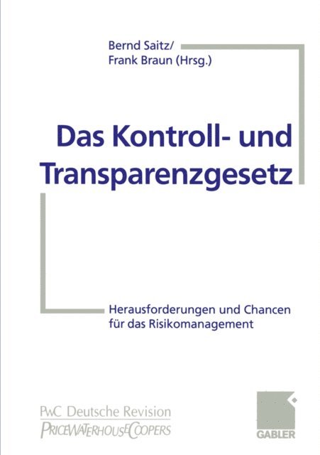 Frank Braun, Bernd Saitz - Das Kontroll- und Transparenzgesetz, E-bok