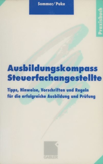 Michael Puke, Wolfgang Sommer - Ausbildungskompass Steuerfachangestellte, E-bok