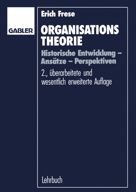 Erich Frese - Organisationstheorie, E-bok