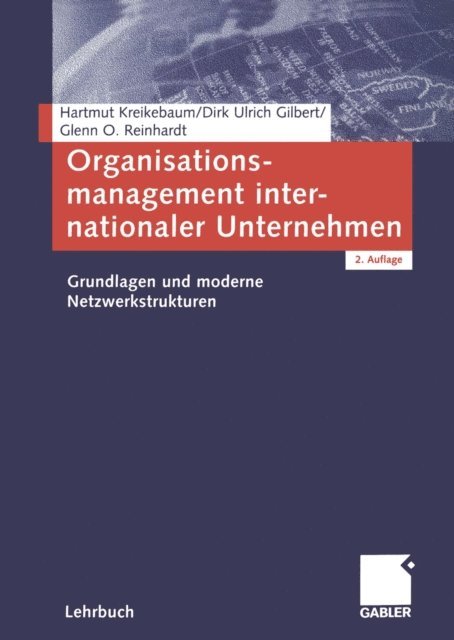 Glenn Reinhardt, Dirk Ulrich Gilbert, Hartmut Kreikebaum - Organisationsmanagement internationaler Unternehmen, E-bok. Tillgänglighet: Lägg i varukorg