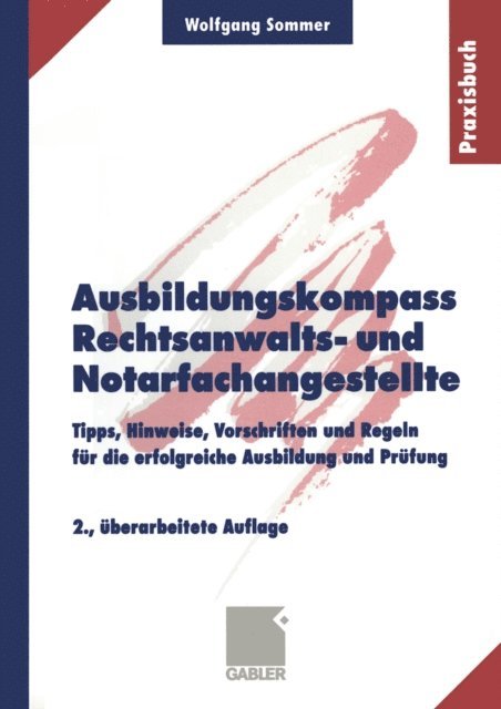 Wolfgang Sommer - Ausbildungskompass Rechtsanwalts- und Notarfachangestellte, E-bok