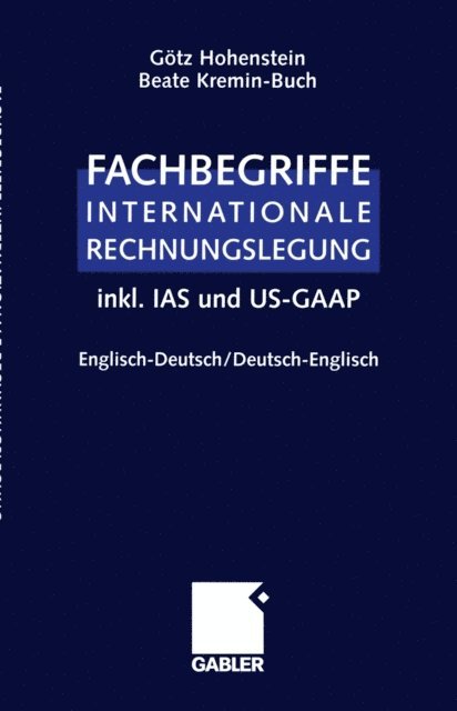 Beate Kremin-Buch, Gotz Hohenstein - Fachbegriffe Internationale Rechnungslegung/Glossary of international accounting terms, E-bok