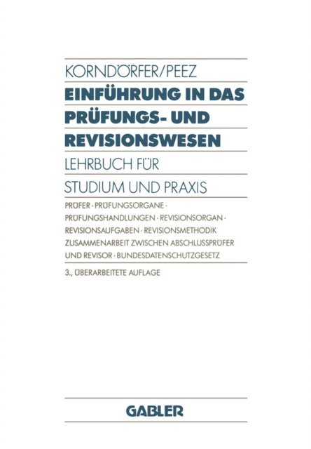 Leonhard Peez, Wolfgang Korndorfer - Einführung in das Prüfungs- und Revisionswesen, E-bok