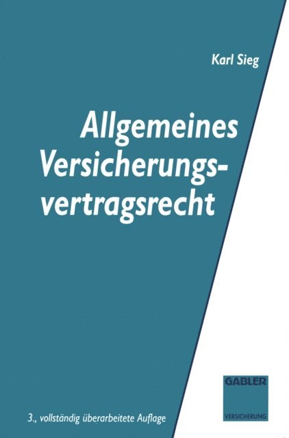 Karl Sieg - Allgemeines Versicherungsvertragsrecht, E-bok