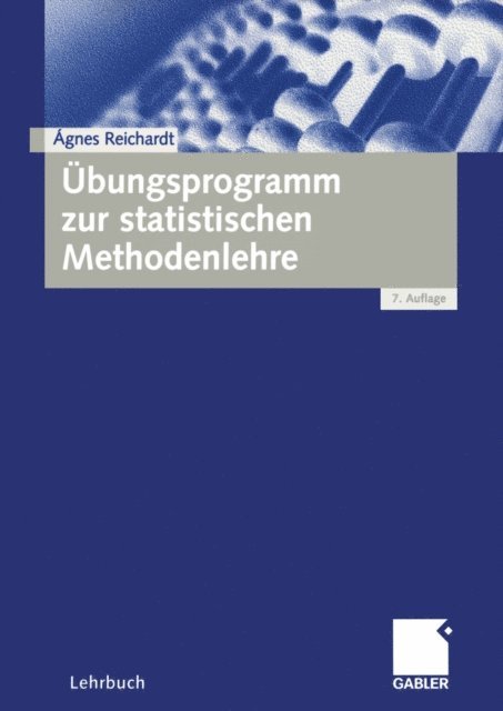 Agnes Reichardt - Übungsprogramm zur statistischen Methodenlehre, E-bok