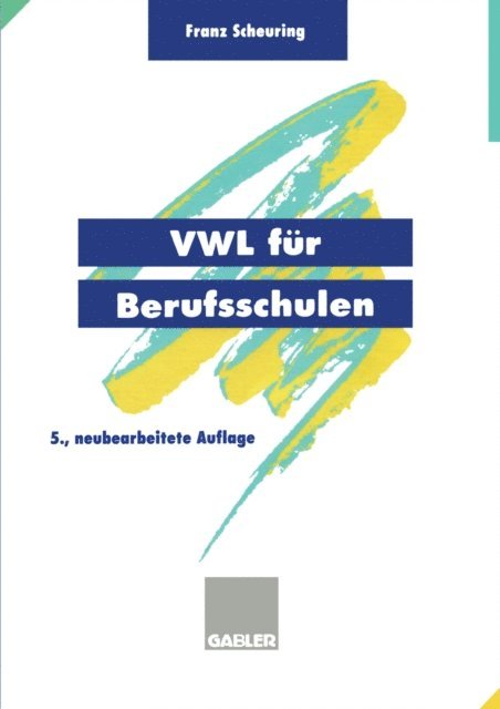 Franz Scheuring - VWL für Berufsschulen, E-bok