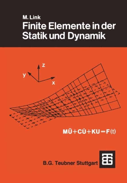 Michael Link - Finite Elemente in der Statik und Dynamik, E-bok