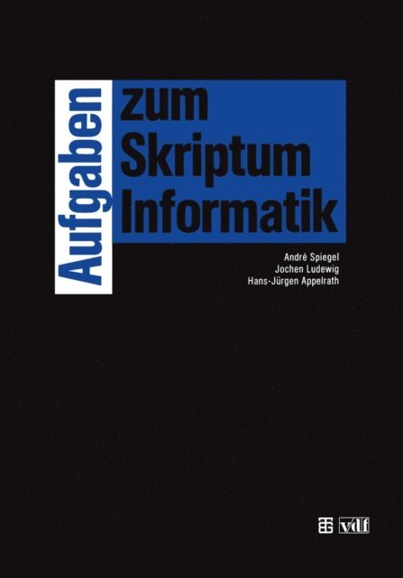 Hans-Jurgen Appelrath, Jochen Ludewig - Aufgaben zum Skriptum Informatik, E-bok