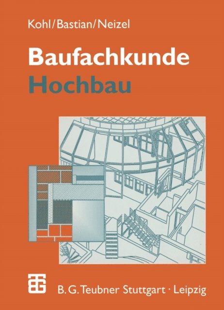 E. Neizel, K. Bastian, A. Kohl - Baufachkunde, E-bok