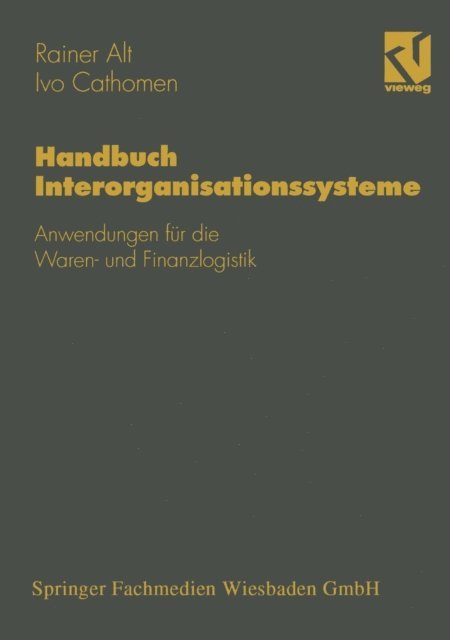 Ivo Cathomen, Rainer Alt - Handbuch Interorganisationssysteme, E-bok
