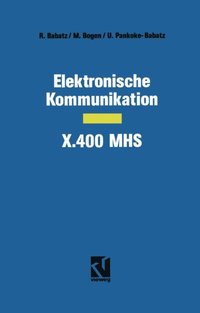 Elektronische Kommunikation ? X.400 MHS