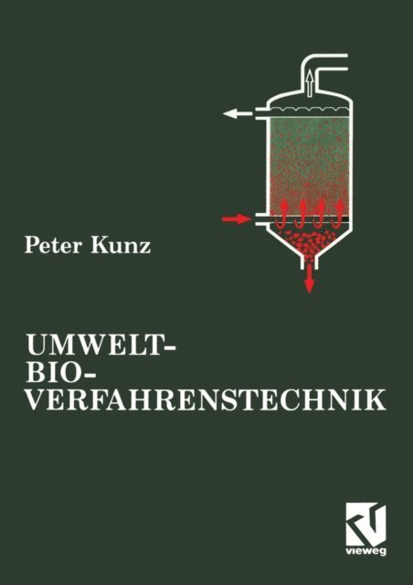 Peter Kunz - Umwelt-Bioverfahrenstechnik, E-bok