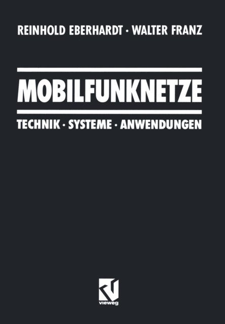 Walter Franz, Reinhold Eberhardt - Mobilfunknetze, E-bok