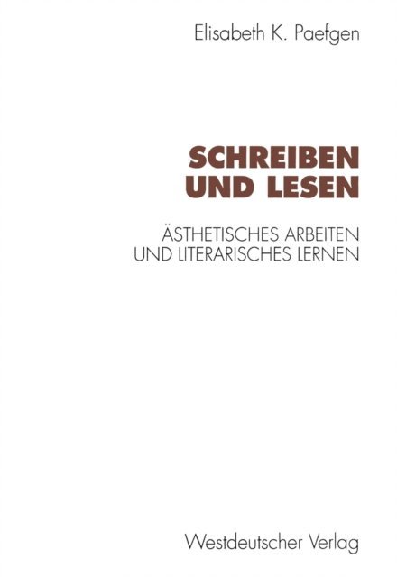 Elisabeth Paefgen - Schreiben und Lesen, E-bok