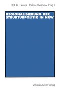 Regionalisierung der Strukturpolitik in Nordrhein-Westfalen