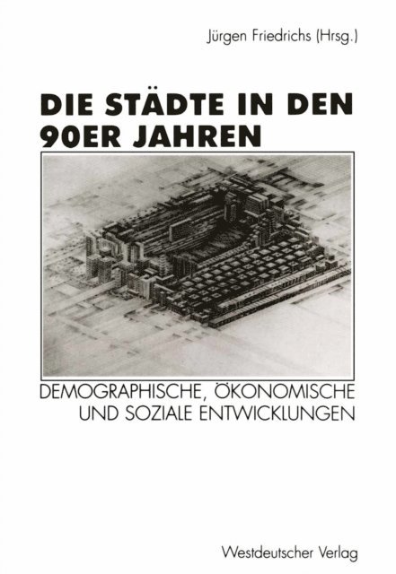 Jurgen Friedrichs - Die Städte in den 90er Jahren, E-bok