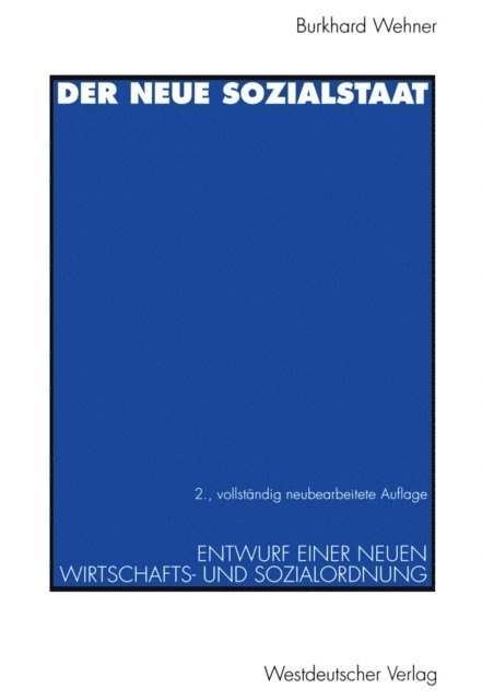Burkhard Wehner - Der neue Sozialstaat, E-bok