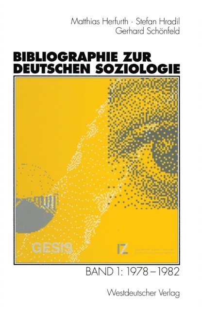 Gerhard Schonfeld, Stefan Hradil, Matthias Herfurth - Bibliographie zur deutschen Soziologie, E-bok