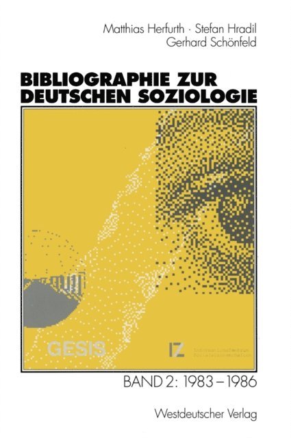 Gerhard Schonfeld, Stefan Hradil, Matthias Herfurth - Bibliographie zur deutschen Soziologie, E-bok