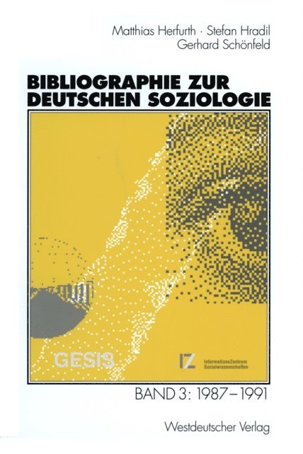 Gerhard Schonfeld, Stefan Hradil, Matthias Herfurth - Bibliographie zur deutschen Soziologie, E-bok