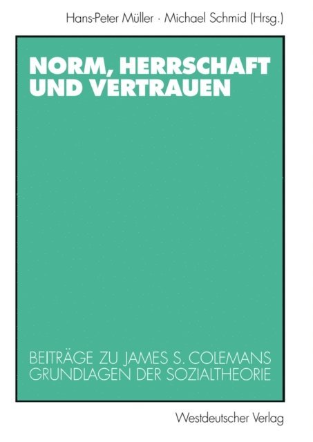 Michael Schmid, Hans-Peter Muller - Norm, Herrschaft und Vertrauen, E-bok