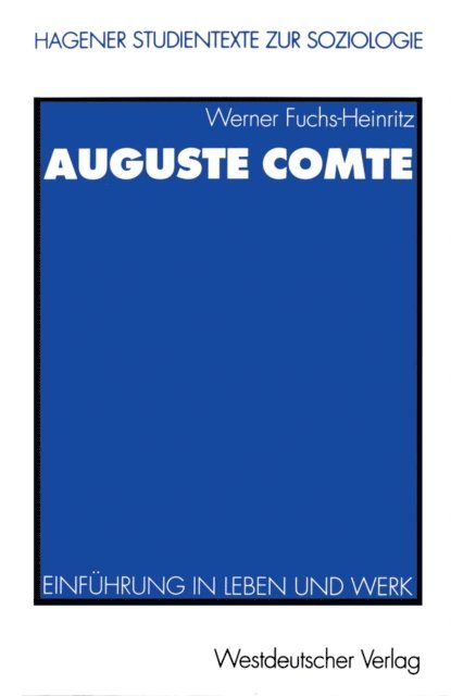 Werner Fuchs-Heinritz - Auguste Comte, E-bok