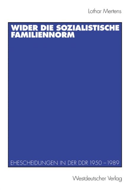 Lothar Mertens - Wider die sozialistische Familiennorm, E-bok
