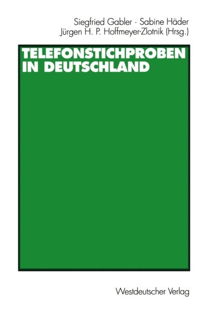 Jurgen H.P. Hoffmeyer-Zlotnik, Sabine Hader, Siegfried Gabler - Telefonstichproben in Deutschland, E-bok