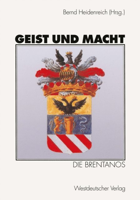 Bernd Heidenreich - Geist und Macht: Die Brentanos, E-bok