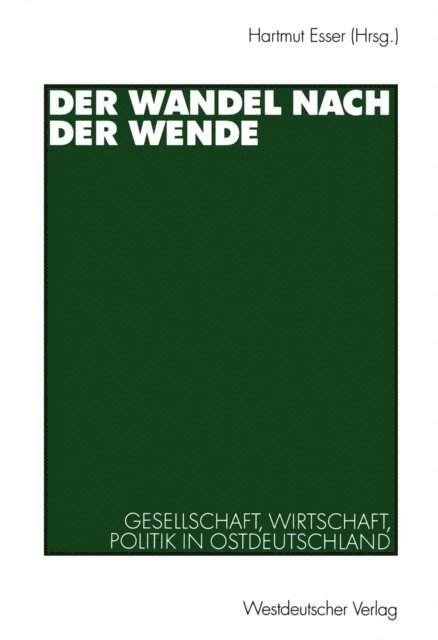 Hartmut Esser - Der Wandel nach der Wende, E-bok