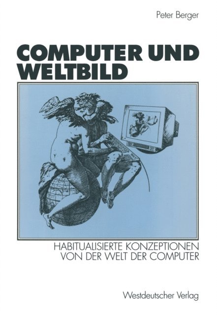 Peter Berger - Computer und Weltbild, E-bok
