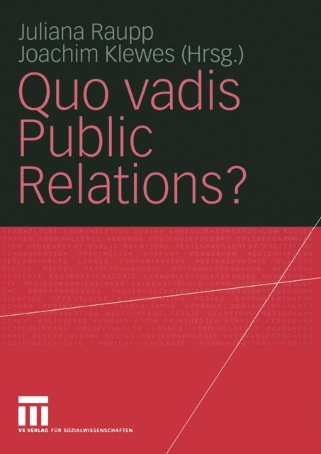 Joachim Klewes, Juliana Raupp - Quo vadis Public Relations?, E-bok