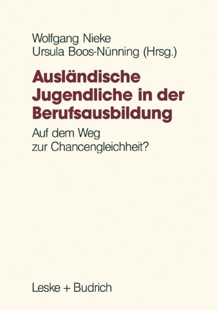 Wolfgang Nieke - Ausländische Jugendliche in der Berufsausbildung, E-bok