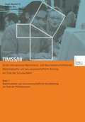 TIMSS/III Dritte Internationale Mathematik- und Naturwissenschaftsstudie ? Mathematische und naturwissenschaftliche Bildung am Ende der Schullaufbahn