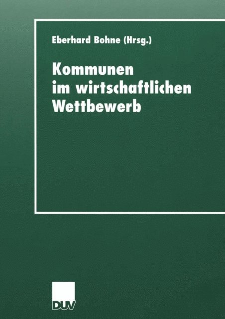 Eberhard Bohne - Kommunen im wirtschaftlichen Wettbewerb, E-bok