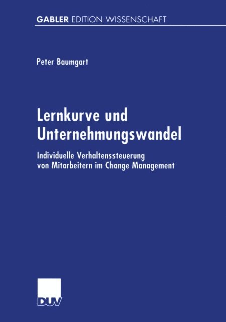Peter Baumgart - Lernkurve und Unternehmungswandel, E-bok