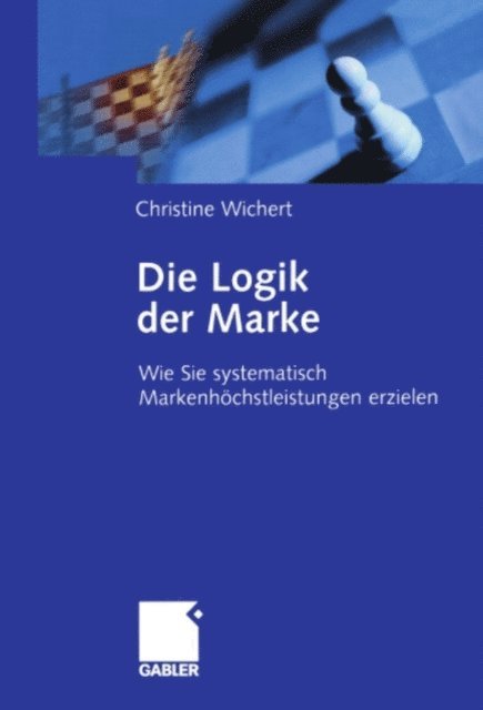Christine Wichert - Die Logik der Marke, E-bok