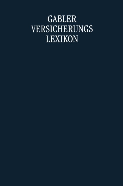 Peter Koch - Gabler Versicherungs Lexikon, E-bok