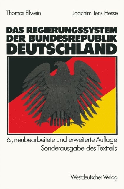 Joachim Jens Hesse, Thomas Ellwein - Das Regierungssystem der Bundesrepublik Deutschland, E-bok