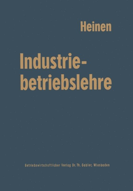 Edmund Heinen - Industriebetriebslehre, E-bok