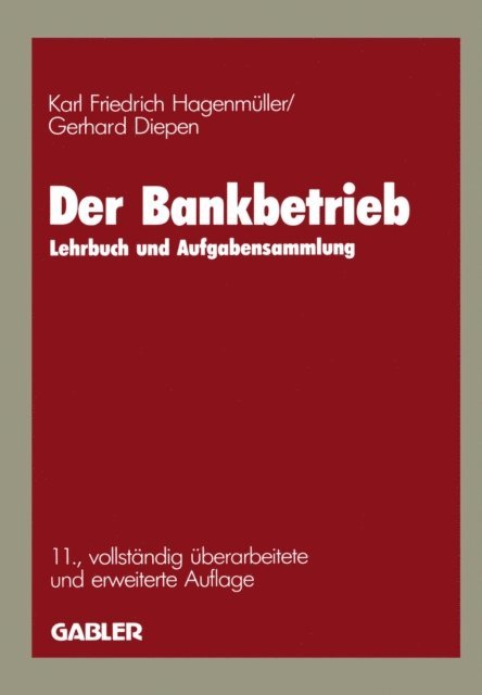 Gerhard Diepen, Karl Friedrich Hagenmuller - Der Bankbetrieb, E-bok