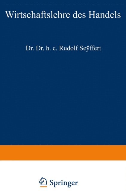 Rudolf Seyffert - Wirtschaftslehre des Handels, E-bok