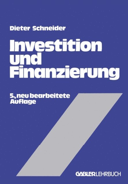 Dieter Schneider - Investition und Finanzierung, E-bok