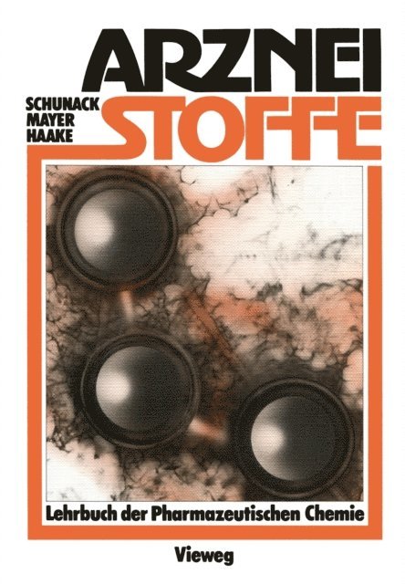 Manfred Haake, Klaus Mayer, Walter Schunack - Arzneistoffe, E-bok