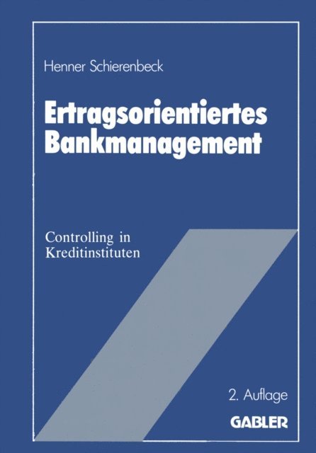 Henner Schierenbeck - Ertragsorientiertes Bankmanagement, E-bok