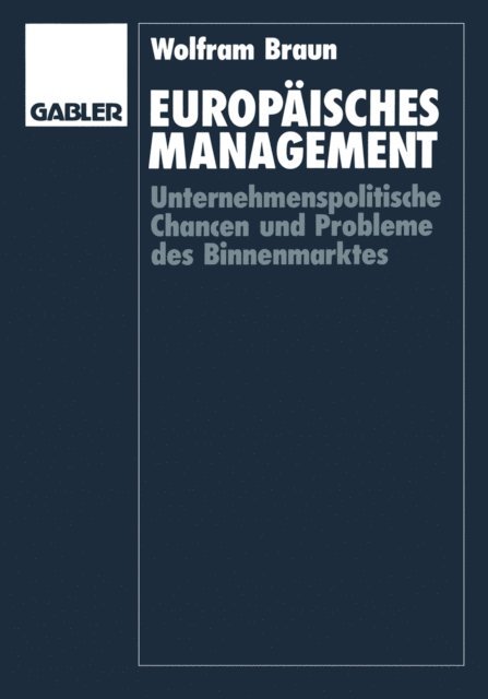 Wolfram Braun - Europäisches Management, E-bok