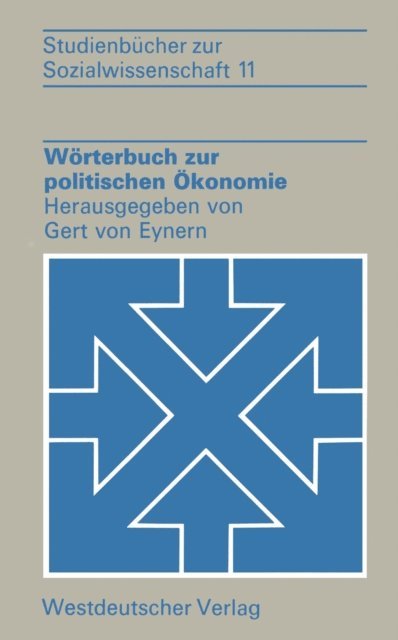 Gert ?von? Eynern - Wörterbuch zur politischen Ökonomie, E-bok