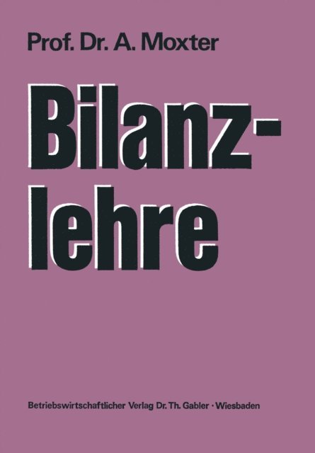 Adolf Moxter - Bilanzlehre, E-bok