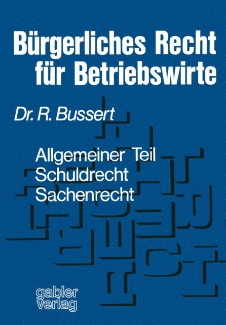 Rudolf Bussert - Bürgerliches Recht für Betriebswirte, E-bok