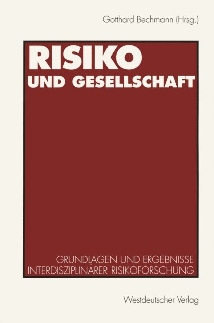 Gotthard Bechmann - Risiko und Gesellschaft, E-bok